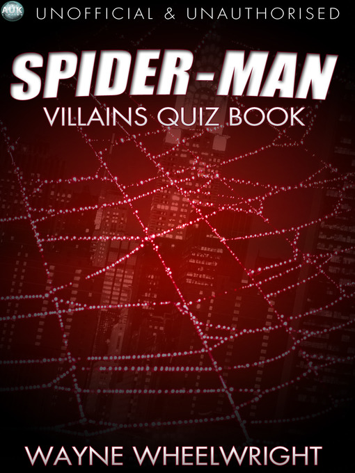 Title details for The Spider-Man Villains Quiz Book by Wayne Wheelwright - Available